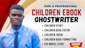 be children story book writer kdp kids story writer, children ebook ghostwriter