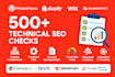 do technical SEO audit with 500 checklist for wordpress shopify wix squarespace