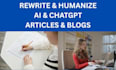 rewrite, and humanize ai, chatgpt articles and blogs