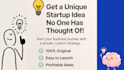 give you a unique startup idea