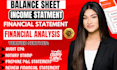 prepare income statement, balance sheet, financial statement, financial analysis