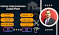 do high da home,kitchen,real estate,property,construction guest post backlinks