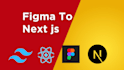 convert the figma design to react or next js with tailwind CSS