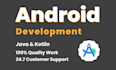 be your android app developer using java and kotlin