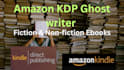 ghost write a compelling ebook or paperback for amazon KDP