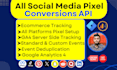 setup facebook tiktok pinterest reddit linkedin twitter x pixel conversions API