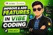 add features to your lovable, replit ai vibe coding project