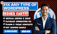 fix wordpress issues, errors, or bugs as an expert developer