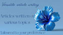 write versatile and engaging articles on various topics