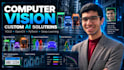 build machine learning deep learning and computer vision solutions