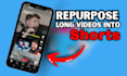 repurpose and edit your long video content into short form content