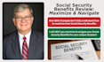 help you maximize and navigate your social security benefits
