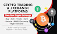 develop expert crypto trading, exchange  and investment platform