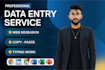 do data entry, web research and copy paste jobs for you