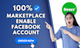 make marketplace enable facebook accounts
