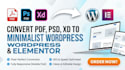 convert pdf, psd ,xd to   ,minimal  wordpress elementor website