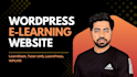 create a professional wordpress lms elearning website with tutor lms, learndash