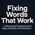 professionary proofread, fix typos, grammar, and punctuation