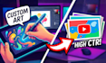 design custom art and high CTR youtube thumbnails