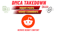 remove reddit unwanted, defaming and negative content under dmca