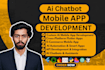 do ai mobile app development,android app, ios app, ai chatbot, custom mobile app