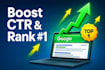 boost your google serp CTR with genuine organic traffic and create high CTR ads