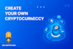 create and launch your own cryptocurrency from scratch