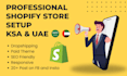build a profitable shopify dropshipping store in uae and ksa