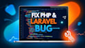 fix laravel, PHP, and API integration issues in 24 hours
