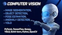 build powerful computer vision solutions using deep learning