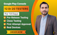 provide 12 testers or 20 testers for google play closed testing for 14 days