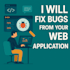 fix bugs and errors in your web application professionally