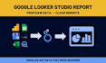 build dynamic looker studio dashboards from your data