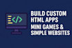build custom HTML apps mini games and simple websites