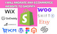 transfer clone migrate wix woocommerce wordpress godaddy figma to shopify store