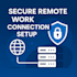 secure remote work connectivity setup for VPN access