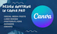 create anything you need in canva pro