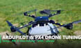 fix and tune your ardupilot or px4 drone, vtol or plane