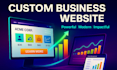 build a dynamic business website with custom functionality