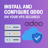 install, configure, and secure odoo on your vps or cloud server