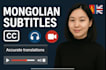 do mongolian to english audio and video translation