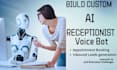 develop custom ghl ai voice assistant, ai receptionist appointment booking bot