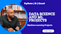 deliver data science and machine learning projects using python, r, or excel