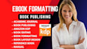 format edit publish book, ebook on amazon kdp kindle ebook, kdp upload paperback