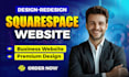 design or redesign squarespace website, build squarespace website development