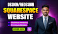 design or redesign squarespace website, build squarespace website development