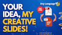 do your idea in something incredible presentation