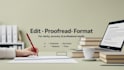 proofread, edit, and format academic, research and professional documents