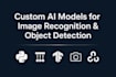 custom ai models for image recognition and object detection