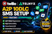 setup twilio or telnyx a2p 10dlc verified SMS system for marketing campaigns